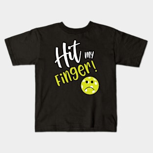 Funny Pickleball Excuse Hit My Finger Kids T-Shirt